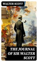 The Journal of Sir Walter Scott