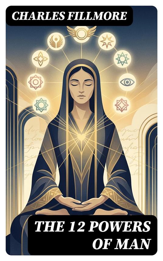 The 12 Powers of Man