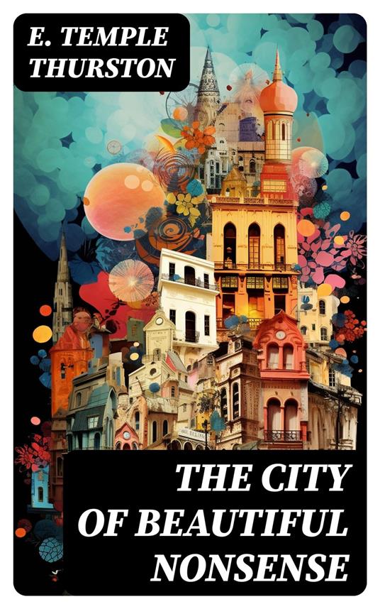 The City of Beautiful Nonsense