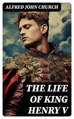 The Life of King Henry V