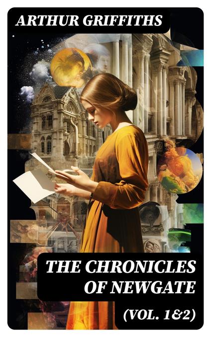 The Chronicles of Newgate (Vol. 1&2)