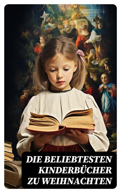 Die beliebtesten Kinderbücher zu Weihnachten - Hans Christian Andersen,Gottfried August Bürger,Hermann Bote,Wilhelm Busch - ebook