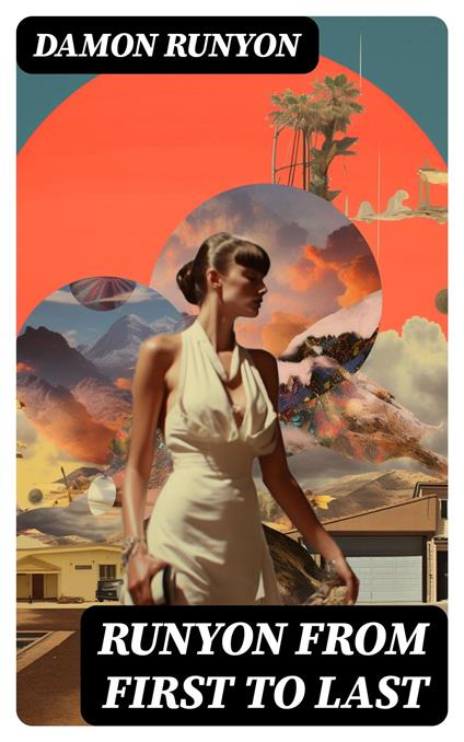 Runyon from First to Last