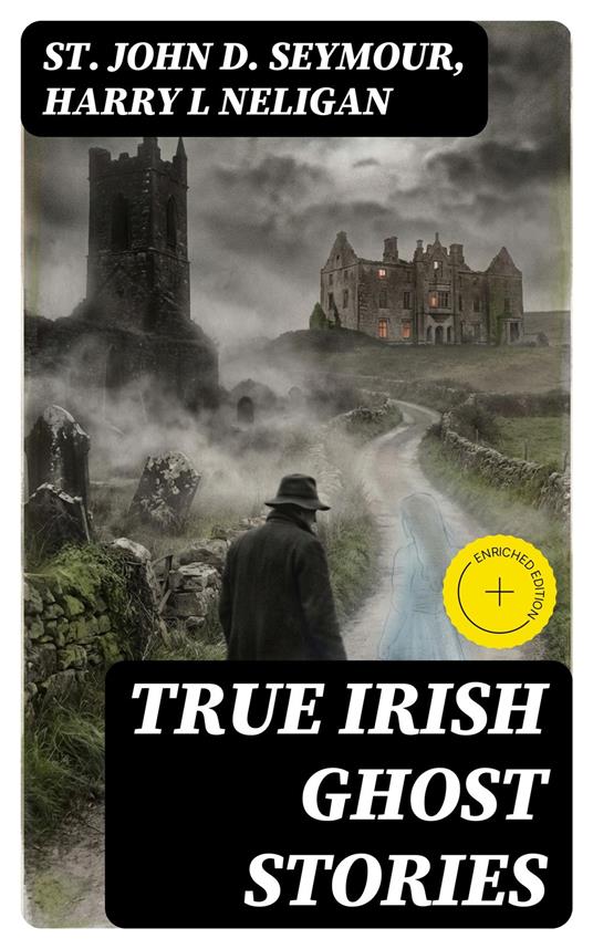 True Irish Ghost Stories