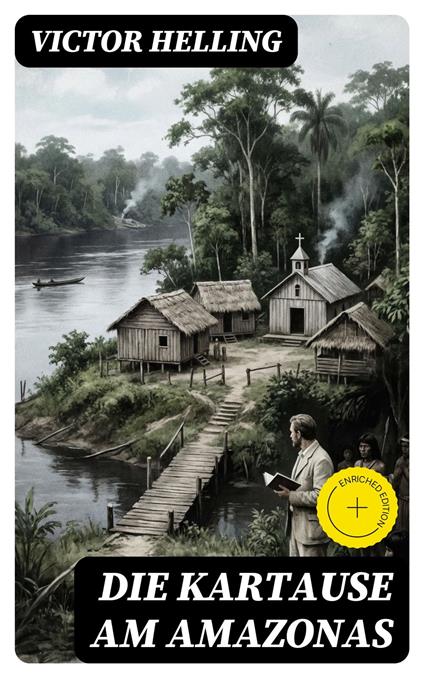 Die Kartause am Amazonas