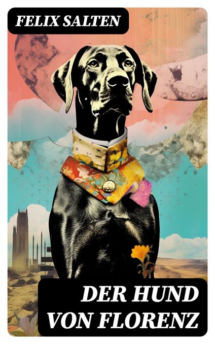 Der Hund von Florenz - Felix Salten - ebook