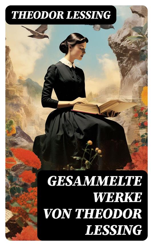 Gesammelte Werke von Theodor Lessing