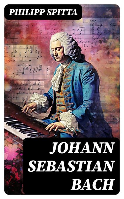 Johann Sebastian Bach