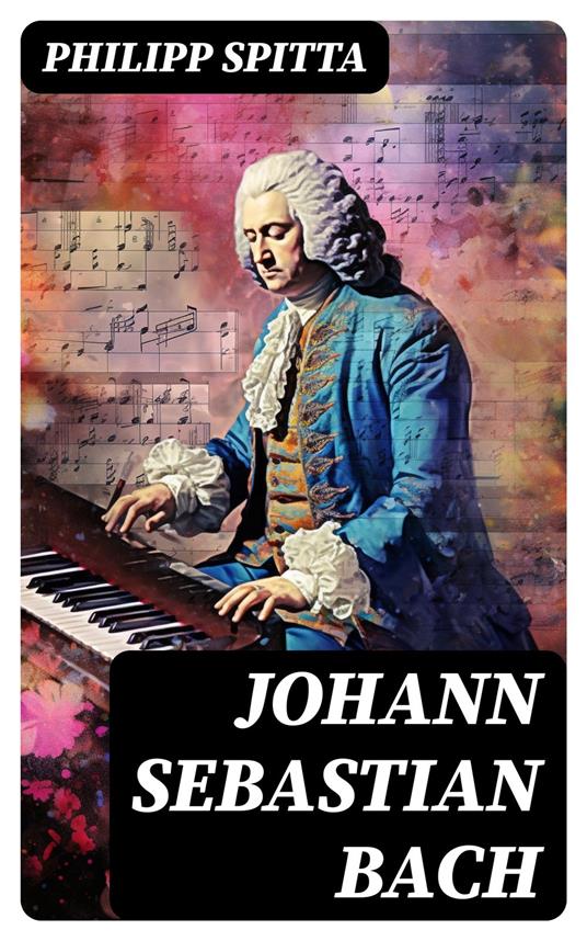 Johann Sebastian Bach