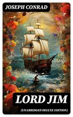 Lord Jim (Unabridged Deluxe Edition)