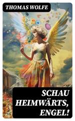 Schau heimwärts, Engel!