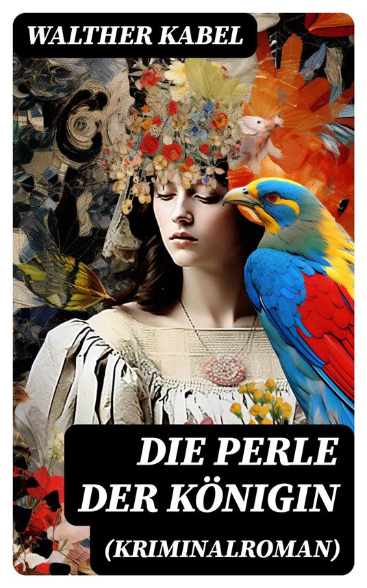 Die Perle der Königin (Kriminalroman)