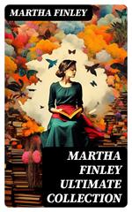 MARTHA FINLEY Ultimate Collection