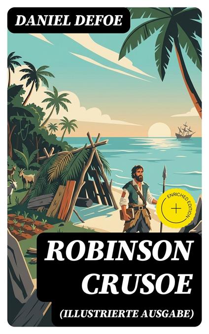 Robinson Crusoe (Illustrierte Ausgabe)