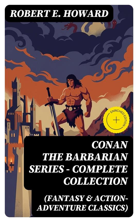 CONAN THE BARBARIAN SERIES – Complete Collection (Fantasy & Action-Adventure Classics)
