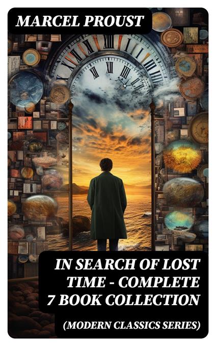 IN SEARCH OF LOST TIME - Complete 7 Book Collection (Modern Classics Series)