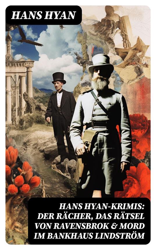 Hans Hyan-Krimis: Der Rächer, Das Rätsel von Ravensbrok & Mord im Bankhaus Lindström