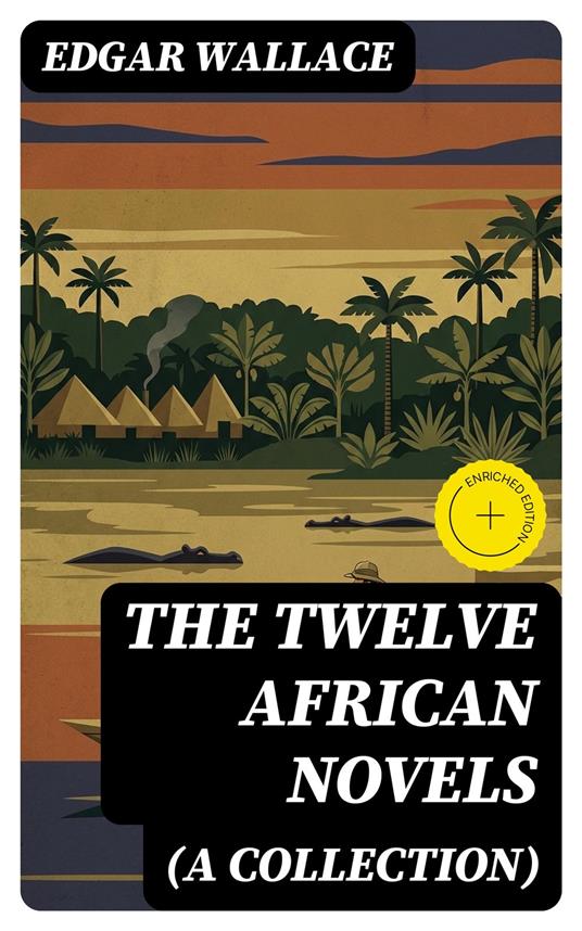 The Twelve African Novels (A Collection)