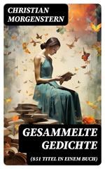 Gesammelte Gedichte (851 Titel in einem Buch)