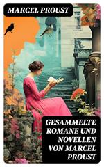 Gesammelte Romane und Novellen von Marcel Proust