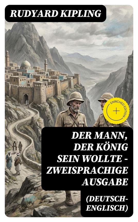 Der Mann, der König sein wollte - Zweisprachige Ausgabe (Deutsch-Englisch)