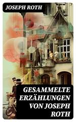 Gesammelte Erzählungen von Joseph Roth