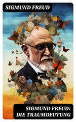 Sigmund Freud: Die Traumdeutung