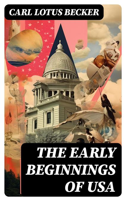 The Early Beginnings of USA