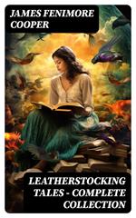 LEATHERSTOCKING TALES – Complete Collection