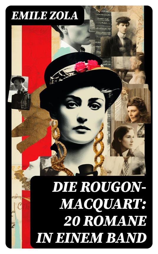 Die Rougon-Macquart: 20 Romane in einem Band