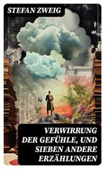 Verwirrung der Gefühle, und sieben andere Erzählungen
