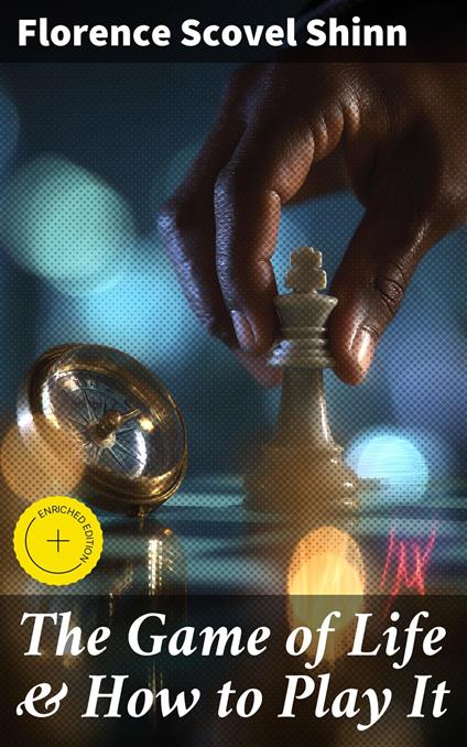 The Game of Life & How to Play It