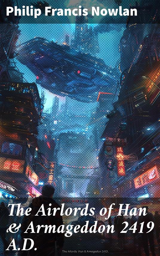 The Airlords of Han & Armageddon 2419 A.D.