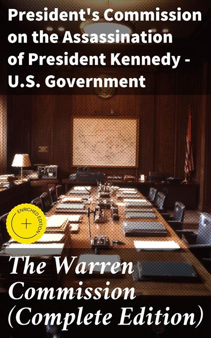 The Warren Commission (Complete Edition)