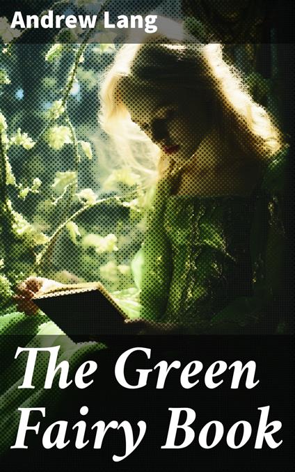 The Green Fairy Book - Andrew Lang - ebook