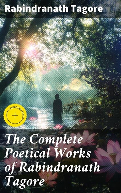 The Complete Poetical Works of Rabindranath Tagore