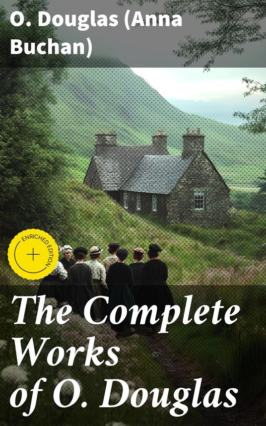 The Complete Works of O. Douglas