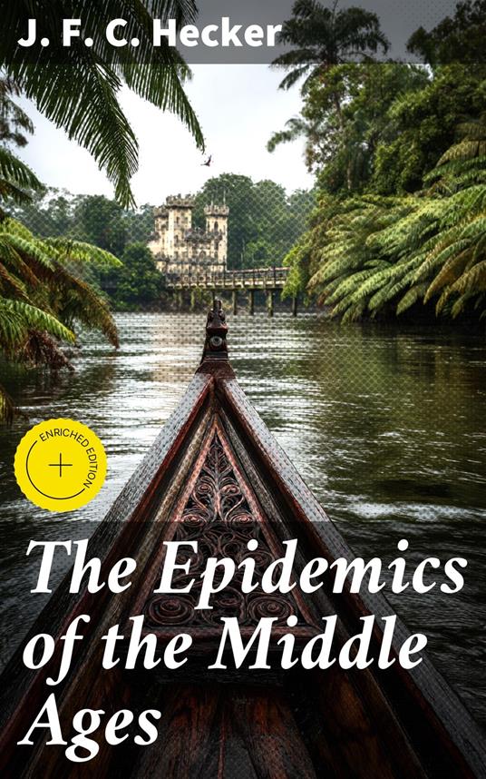 The Epidemics of the Middle Ages
