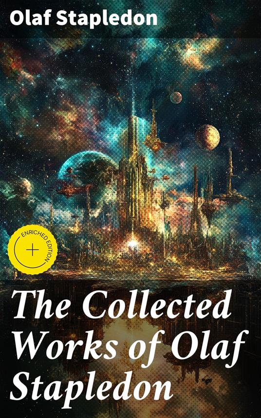 The Collected Works of Olaf Stapledon