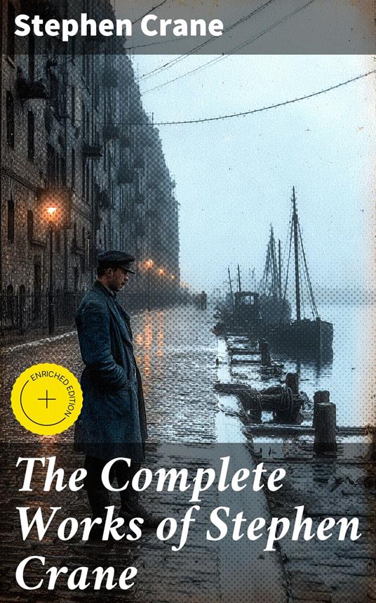 The Complete Works of Stephen Crane