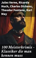 100 Meisterkrimis - Klassiker die man kennen muss