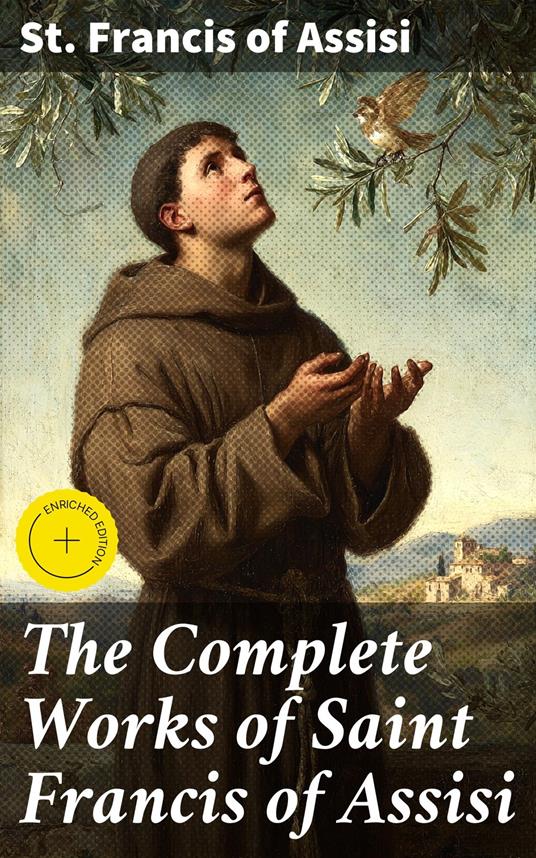 The Complete Works of Saint Francis of Assisi