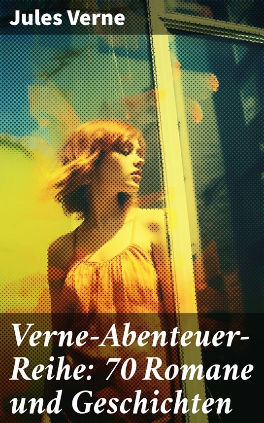 Verne-Abenteuer-Reihe: 70 Romane und Geschichten