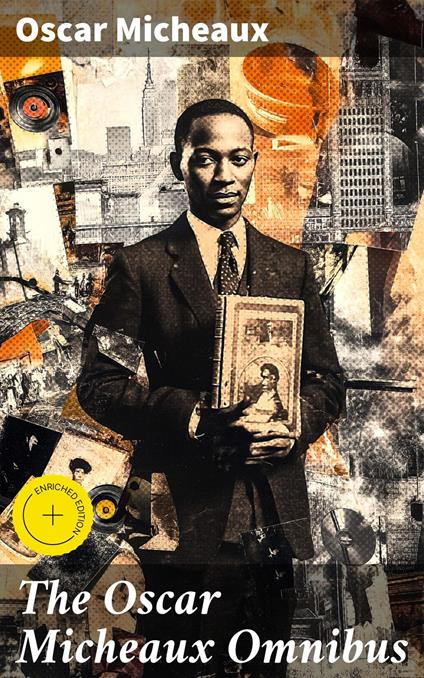 The Oscar Micheaux Omnibus