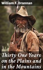 Thirty One Years on the Plains and in the Mountains