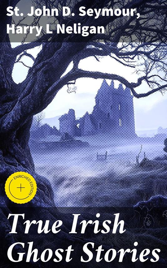 True Irish Ghost Stories
