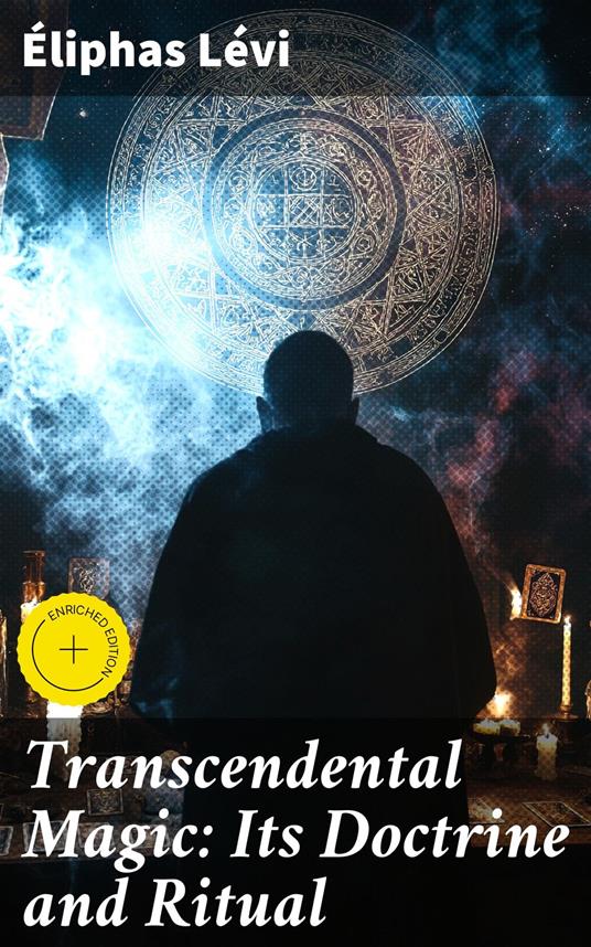 Transcendental Magic: Its Doctrine and Ritual