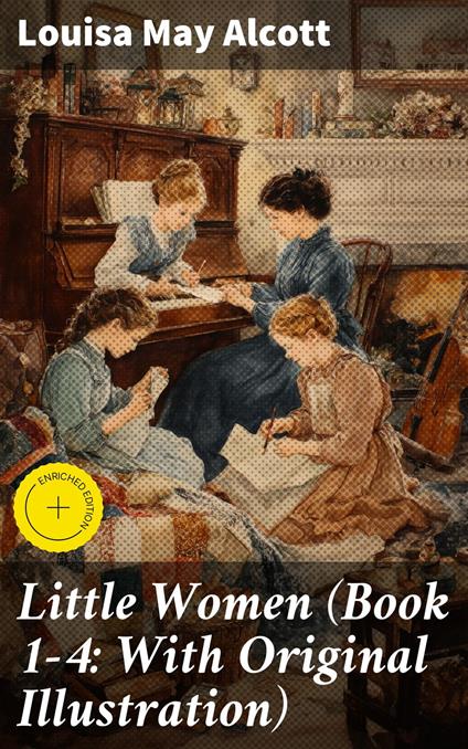 Little Women (Book 1-4: With Original Illustration)