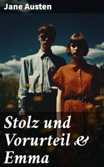 Stolz und Vorurteil & Emma