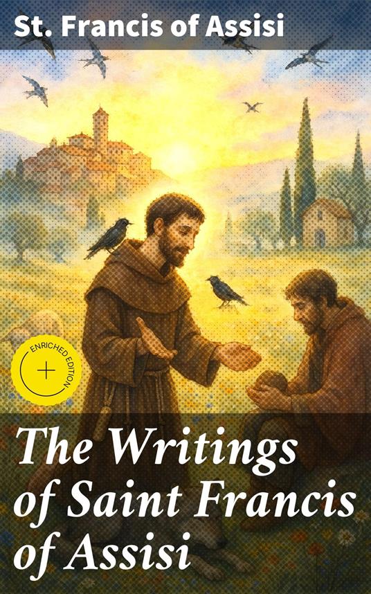 The Writings of Saint Francis of Assisi